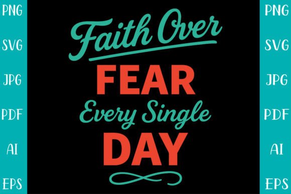 Faith Over Fear Every Single Day: Wear Your Courage