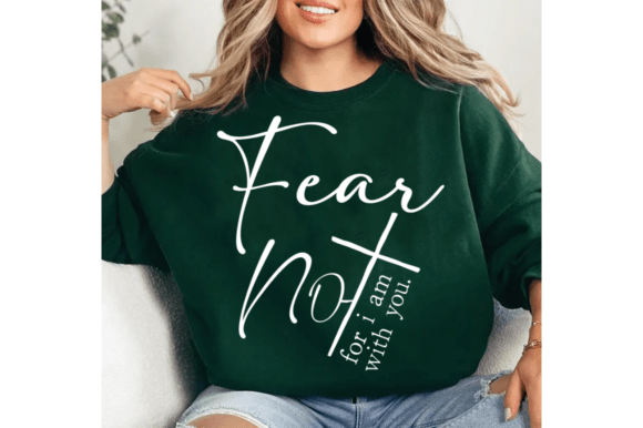 Inspiring Faith: Fear Not SVG & Christian SVG Quotes