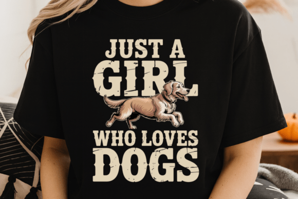Just a Girl Who Loves Dogs PNG: The Perfect Design for Dog Lovers