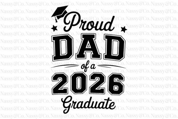 Proud Dad of a 2026 Graduate: A Bold Design Asset