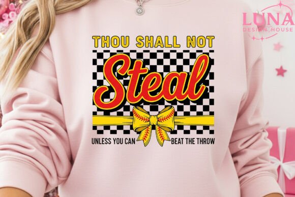 Thou Shall Not Steal Softball PNG: A High-Resolution Design Asset