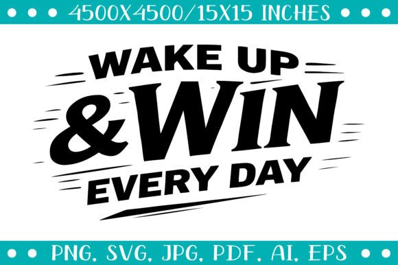 Wake Up & Win: Typography That Fuels a Success Mindset
